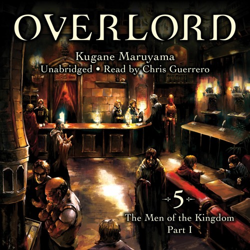 Overlord, Vol. 5 by Kugane Maruyama, so-bin Read by Chris Guerrero - Audiobook Excerpt