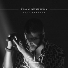 Ehaam - Bezan Baran - Live In Concert ( ایهام - بزن باران - کنسرت ) [ Prod. lbencihi ]