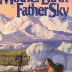 Read Mother Earth Father Sky BY : Sue Harrison