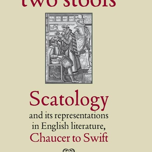 Stream Download Book [PDF] Between two stools Scatology and its representations in English