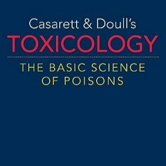 PDF Casarett & Doull's Toxicology: The Basic Science of Poisons, 9th Edition