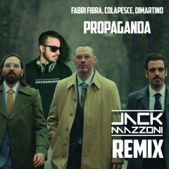 Fabri Fibra, Colapesce, Dimartino - Propaganda (Jack Mazzoni Remix) PROMO