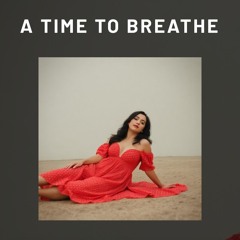 A Time to Breathe