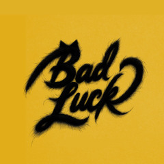 BAD LUCK (Teaser)