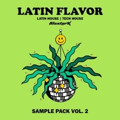 Sample Pack Latin Flavor Vol 2 | +800 MB | MALAA INSPIRATION | Tech House Tech House Bass House