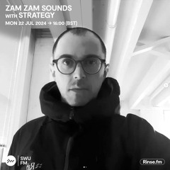 ZamZam Sounds with Strategy - 28 July 2024
