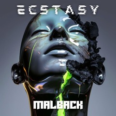 Malback - Ecstasy