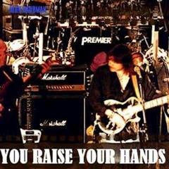 You Raise Your Hands - John Hardman