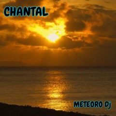 Chantal -Meteoro  Vc Original Mix