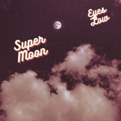 Super Moon (Freestyle)