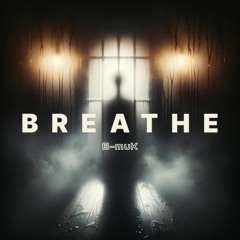 B-muK - Breathe
