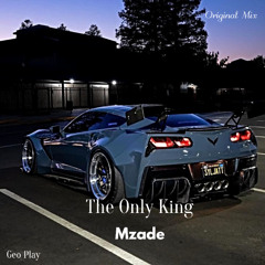 Mzade - The Only King