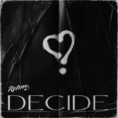 Decide