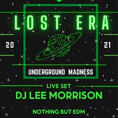 DJ Lee Morrison - Live At Lost Era Events