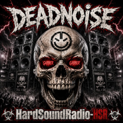 DEADNOISE - HardSoundRadio-HSR