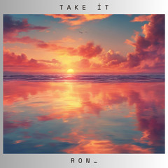 Take It