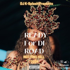 Ready For Di Road Notting Hill Carnival 2024 Soca Mix