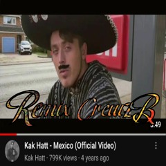CrewzB -( Kak Hatt-Mexico Remix )