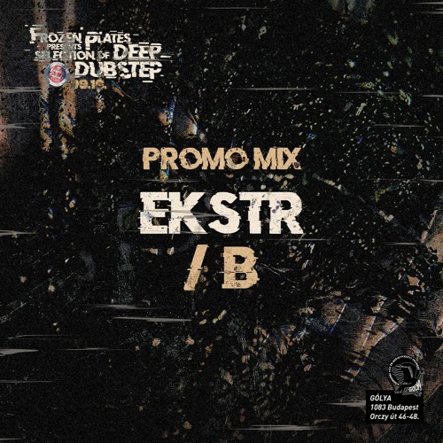 EKSTR - 100% production mix #4 - Frozen Plates presents Deep Dubstep