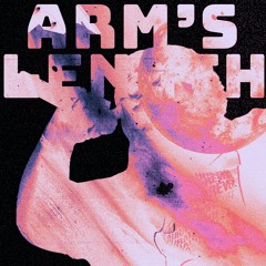 Arm's Length (Prod. by 24o1 Beats)