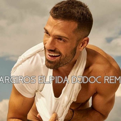 Argiros - Elpida (DjDoc Remix)