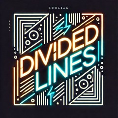Divided Lines - GoolZan