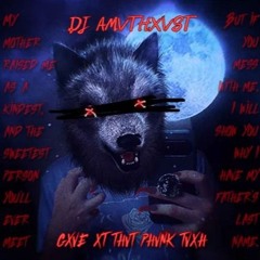 DJ AMVTHXVST - GXVE XT THVT PHVNK TVXH