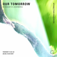 Our Tomorrow with ecology141 / kiiberborea (Odesa, Ukraine)