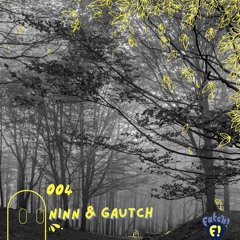 Podcast #004 - Ninn & Gautch