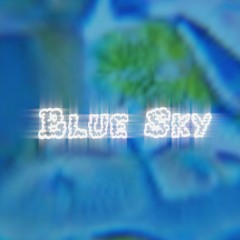 Blue Sky(prod. @dirtyiice)