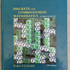 [ACCESS] KINDLE PDF EBOOK EPUB Discrete and Combinatorial Mathematics: An Applied Int