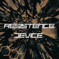 RESISTENCE DEVICE - Techno Live Teaser -