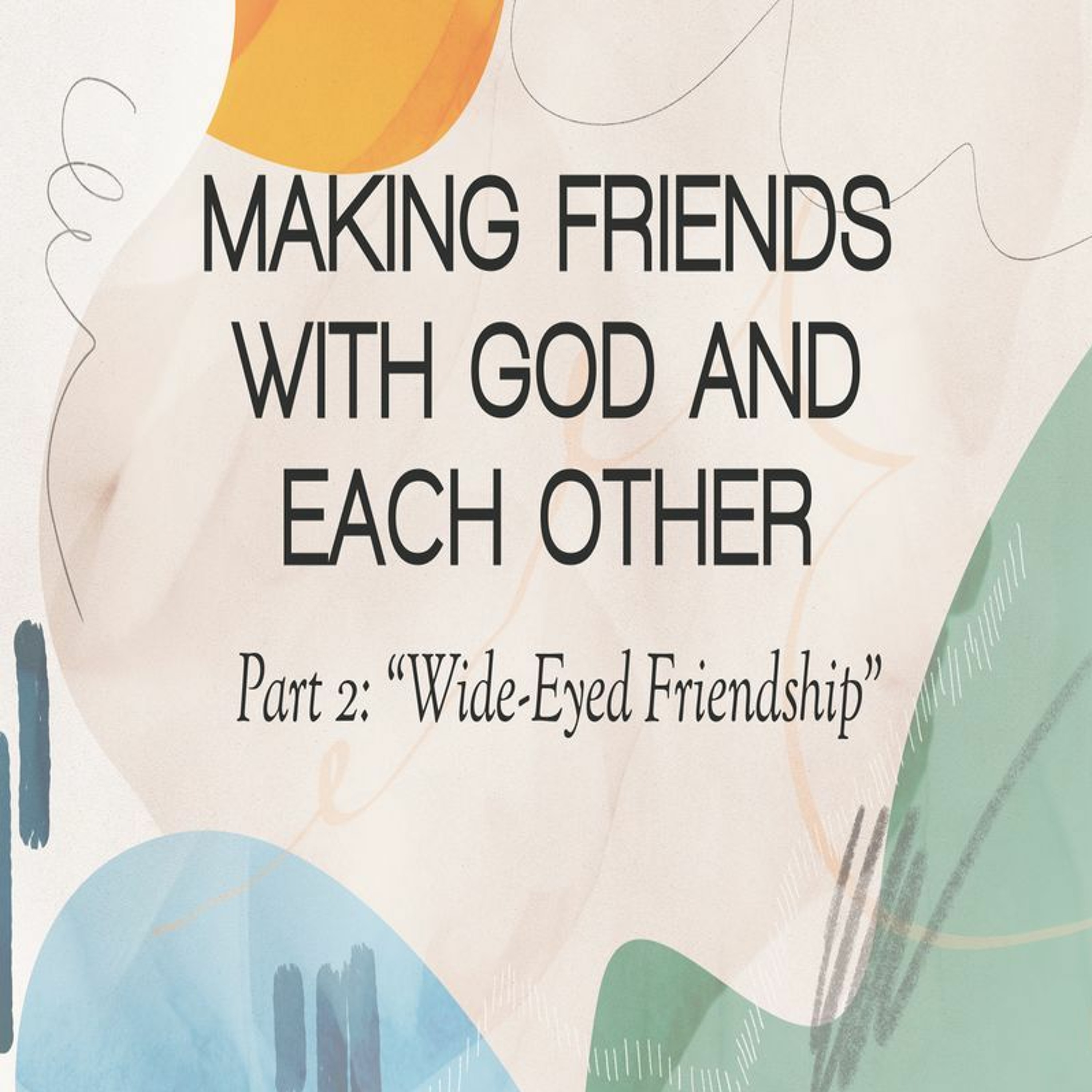 First Community Church 4.30.23 Glen Miles -Sermon; Making Friends With God and  Each Other episode artwork