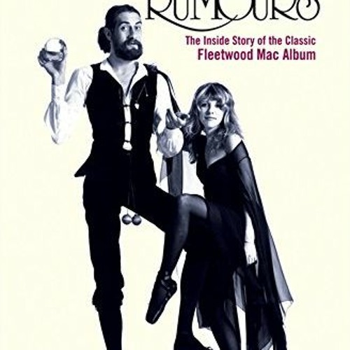 [Free] KINDLE 📨 Making Rumours: The Inside Story of the Classic Fleetwood Mac Album
