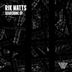 PREMIERE: Rik Watts - Searching [Say What?]