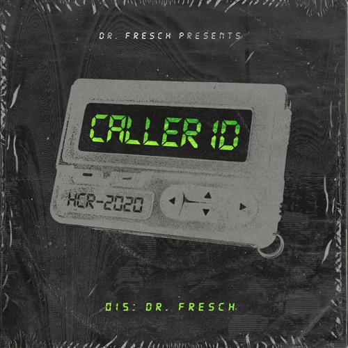 Dr. Fresch - CALLER ID: 015