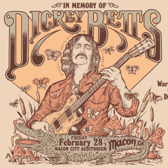 In Memory of Dickie Betts live in Macon, GA (2.28.25)