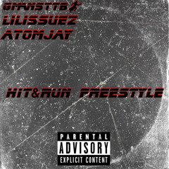 Hit&Run Freestyle x Lil issuez x AtomJay