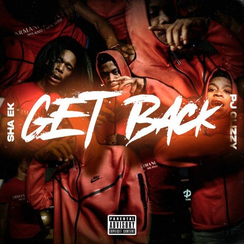 Sha Ek x Pj Glizzy - Get Back {Hoodtrap Remix}
