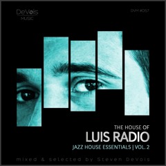 The House Of Luis Radio (Jazz House Essentials | Vol. 2)