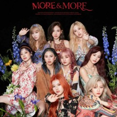 TWICE - MORE & MORE (8D)