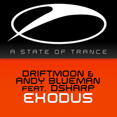 Driftmoon & Andy Blueman feat. Dsharp - Exodus (Original Mix)