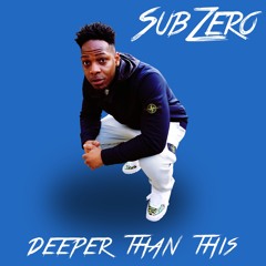 Subzero - Deeper Than This.