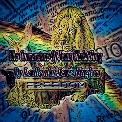 The Cornerstone Of Jesus Christ Song Version