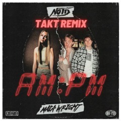 NOTD & Maia Wright - AM:PM (takt remix)