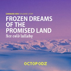 SVALBARD UTOPI / FROZEN DREAMS OF THE PROMISED LAND