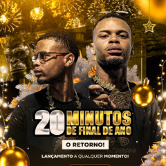 20 MINUTOS DE FINAL DE ANO ( O RETORNO )