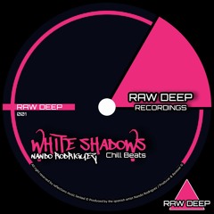 White Shadows - Raw Deep Recordings