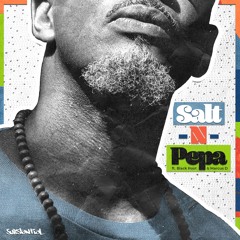 Salt N Pepa (feat. Black Root & Marcus D)