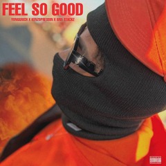 Feel So Good (feat. Kenzopressin & BRN Stackz)